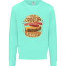 Food Your Opinion Funny Chef BBQ Cook Kids Sweatshirt Jumper Peppermint
