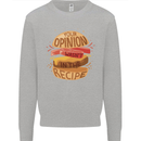 Food Your Opinion Funny Chef BBQ Cook Kids Sweatshirt Jumper Sports Grey
