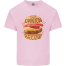 Food Your Opinion Funny Chef BBQ Cook Kids T-Shirt Childrens Light Pink