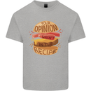 Food Your Opinion Funny Chef BBQ Cook Kids T-Shirt Childrens Sports Grey