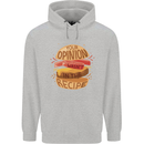 Food Your Opinion Funny Chef BBQ Cook Mens 80% Cotton Hoodie Sports Grey