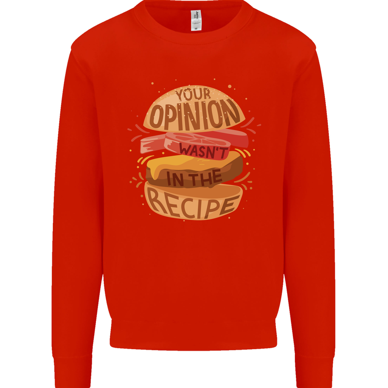 Food Your Opinion Funny Chef BBQ Cook Mens Sweatshirt Jumper Bright Red