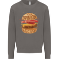 Food Your Opinion Funny Chef BBQ Cook Mens Sweatshirt Jumper Charcoal