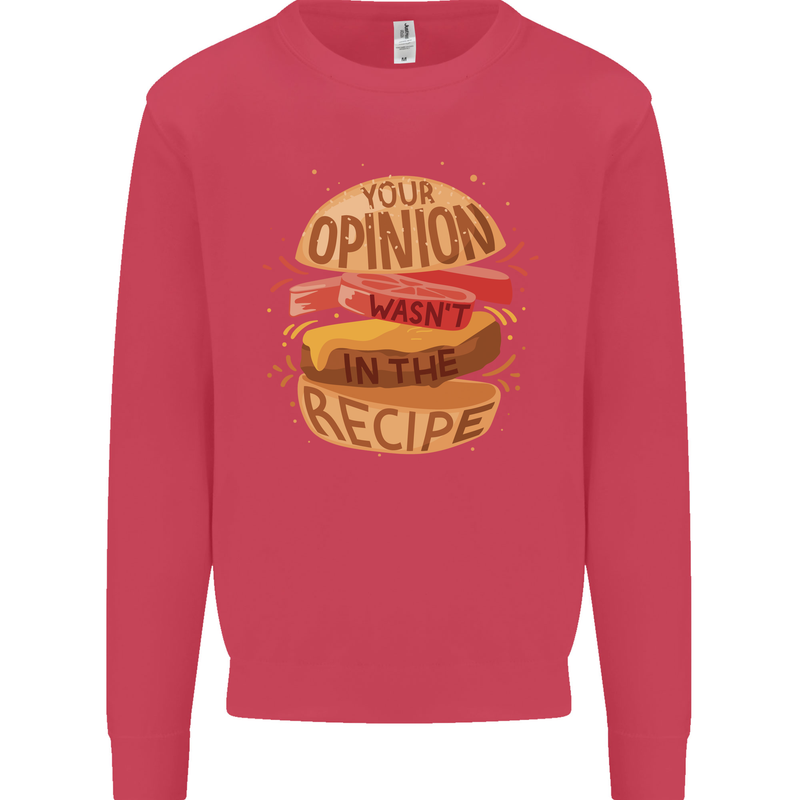 Food Your Opinion Funny Chef BBQ Cook Mens Sweatshirt Jumper Heliconia