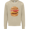 Food Your Opinion Funny Chef BBQ Cook Mens Sweatshirt Jumper Sand