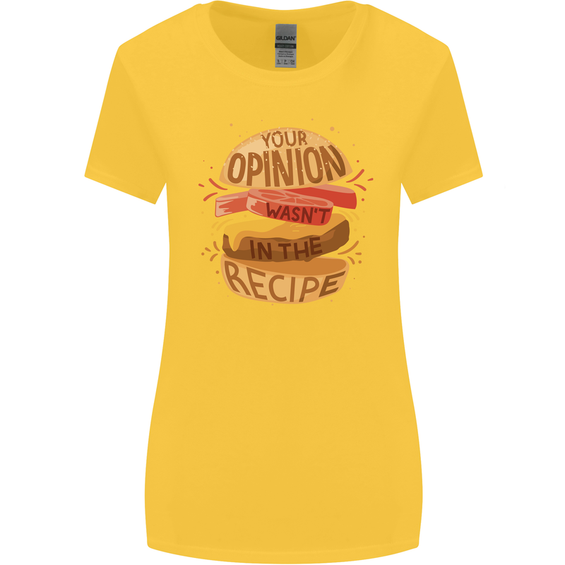 Food Your Opinion Funny Chef BBQ Cook Womens Wider Cut T-Shirt Yellow