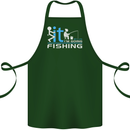Fook It I'm Going Fishing Funny Fisherman Cotton Apron 100% Organic Forest Green