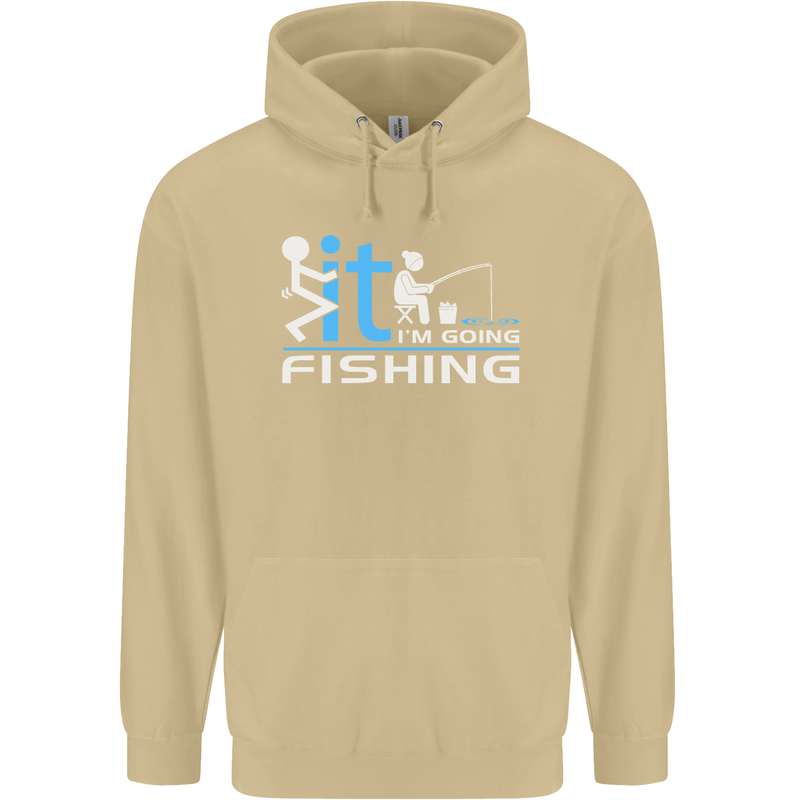 Fook It I'm Going Fishing Funny Fisherman Mens 80% Cotton Hoodie Sand