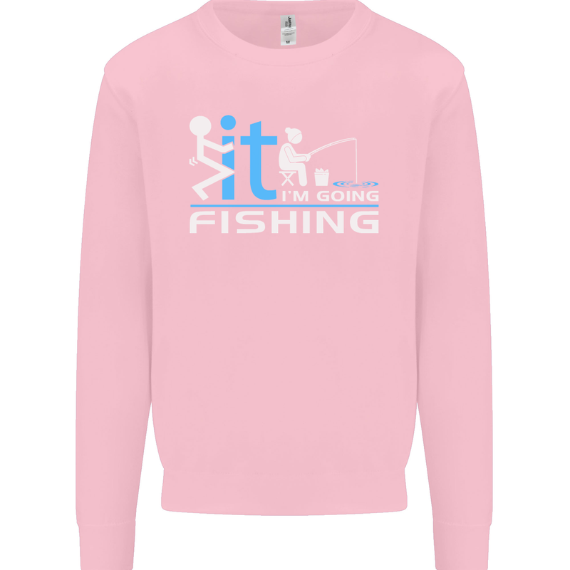 Fook It I'm Going Fishing Funny Fisherman Mens Sweatshirt Jumper Light Pink