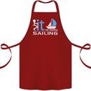 Fook It I'm Going Sailing Sailor Boat Yacht Cotton Apron 100% Organic Maroon