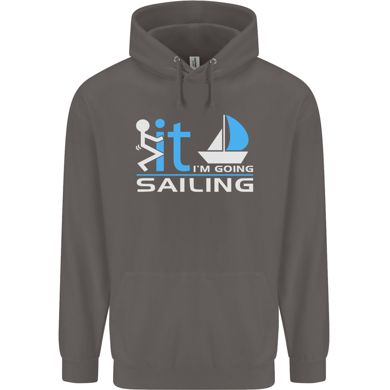 Fook It I'm Going Sailing Sailor Boat Yacht Mens 80% Cotton Hoodie Charcoal