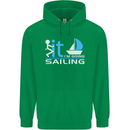 Fook It I'm Going Sailing Sailor Boat Yacht Mens 80% Cotton Hoodie Irish Green