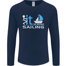 Fook It I'm Going Sailing Sailor Boat Yacht Mens Long Sleeve T-Shirt Navy Blue