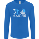 Fook It I'm Going Sailing Sailor Boat Yacht Mens Long Sleeve T-Shirt Royal Blue