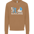Fook It I'm Going Sailing Sailor Boat Yacht Mens Sweatshirt Jumper Caramel Latte
