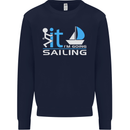 Fook It I'm Going Sailing Sailor Boat Yacht Mens Sweatshirt Jumper Navy Blue