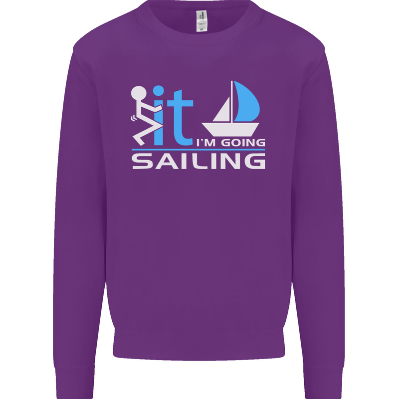 Fook It I'm Going Sailing Sailor Boat Yacht Mens Sweatshirt Jumper Purple
