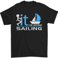 Fook It I'm Going Sailing Sailor Boat Yacht Mens T-Shirt Cotton Gildan Black