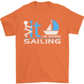 Fook It I'm Going Sailing Sailor Boat Yacht Mens T-Shirt Cotton Gildan Orange