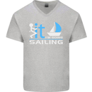 Fook It I'm Going Sailing Sailor Boat Yacht Mens V-Neck Cotton T-Shirt Sports Grey