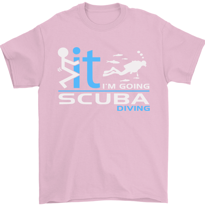 Fook It I'm Going Scuba Diving Diver Funny Mens T-Shirt Cotton Gildan Light Pink