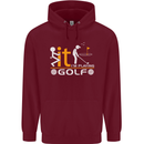 Fook It I'm Playing Golf Golfer Golfing Mens 80% Cotton Hoodie Maroon