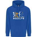 Fook It I'm Playing Golf Golfer Golfing Mens 80% Cotton Hoodie Royal Blue