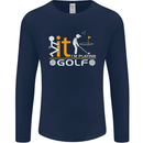 Fook It I'm Playing Golf Golfer Golfing Mens Long Sleeve T-Shirt Navy Blue