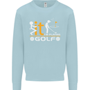 Fook It I'm Playing Golf Golfer Golfing Mens Sweatshirt Jumper Light Blue