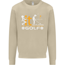 Fook It I'm Playing Golf Golfer Golfing Mens Sweatshirt Jumper Sand