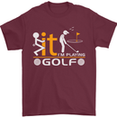 Fook It I'm Playing Golf Golfer Golfing Mens T-Shirt Cotton Gildan Maroon