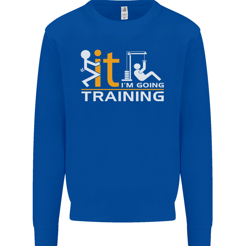 Fook It Im Going Training Top Weightlifting Mens Sweatshirt Jumper Royal Blue