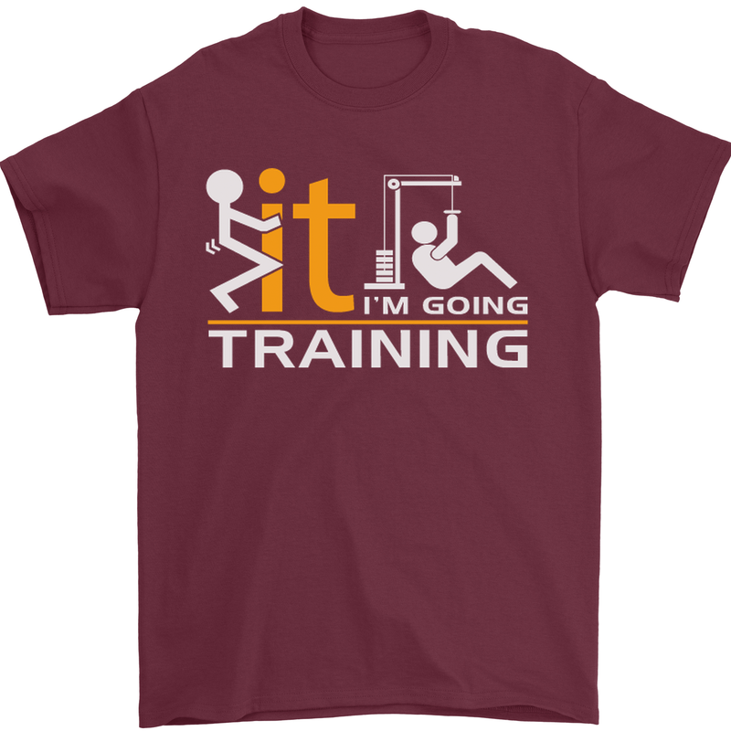 Fook It Im Going Training Top Weightlifting Mens T-Shirt Cotton Gildan Maroon