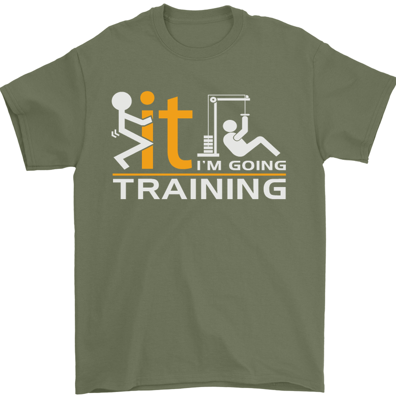 Fook It Im Going Training Top Weightlifting Mens T-Shirt Cotton Gildan Military Green