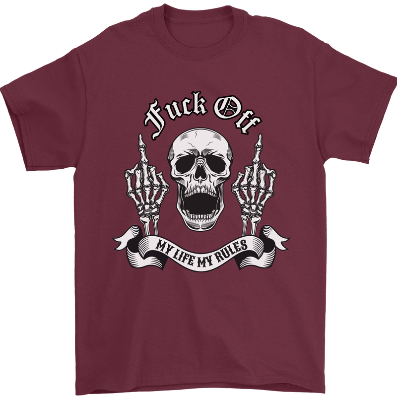Fook Off My Life Rules Skull Finger Flip Mens T-Shirt 100% Cotton Maroon