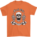 Fook Off My Life Rules Skull Finger Flip Mens T-Shirt 100% Cotton Orange