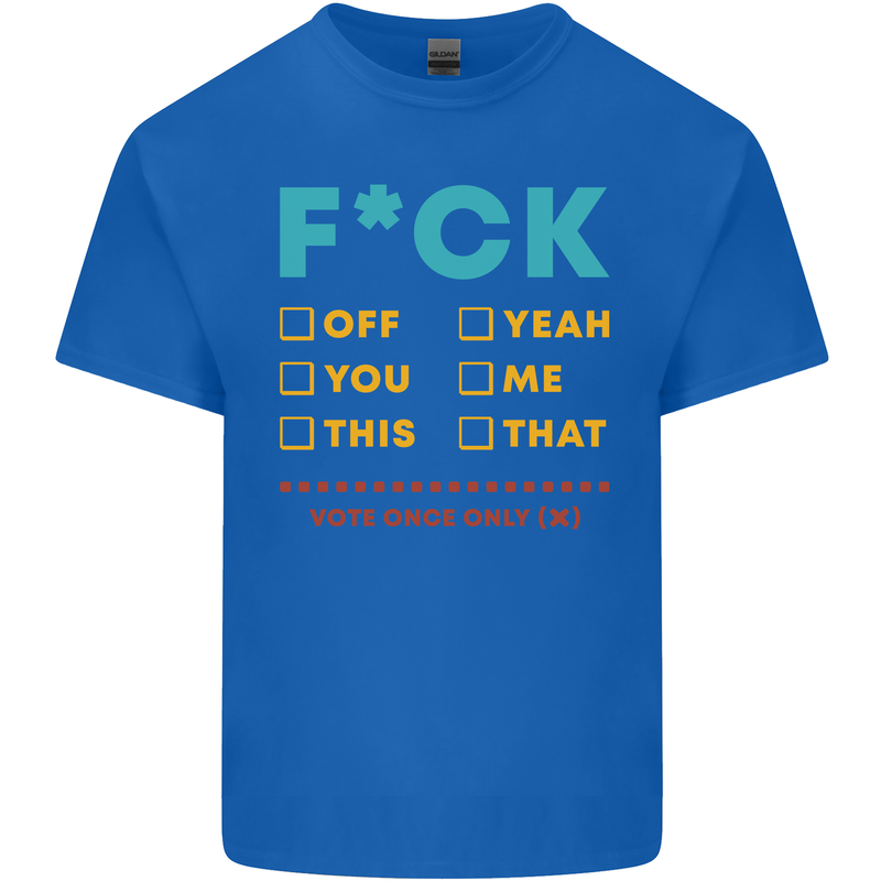 Fook Off Yeah You Me This Funny Offensive Mens Cotton T-Shirt Tee Top Royal Blue