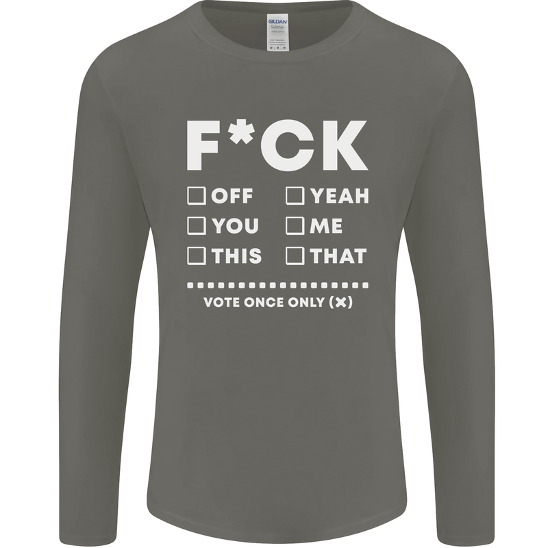 Fook Off Yeah You Me This Funny Offensive Mens Long Sleeve T-Shirt Charcoal