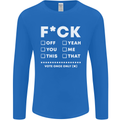 Fook Off Yeah You Me This Funny Offensive Mens Long Sleeve T-Shirt Royal Blue
