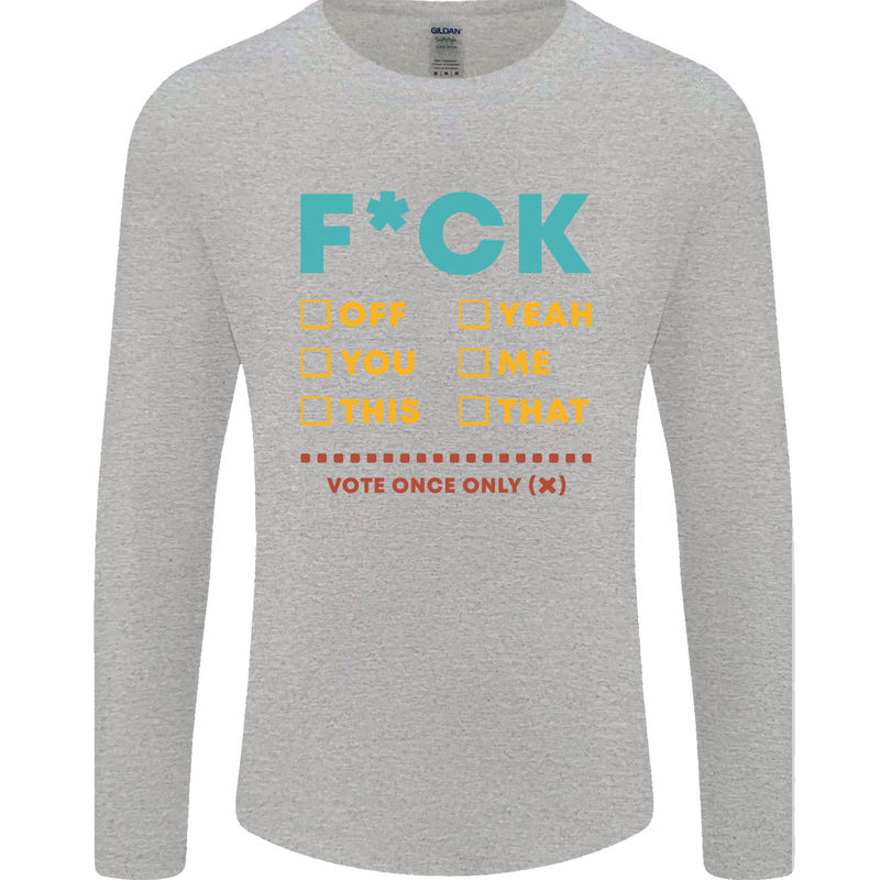 Fook Off Yeah You Me This Funny Offensive Mens Long Sleeve T-Shirt Sports Grey