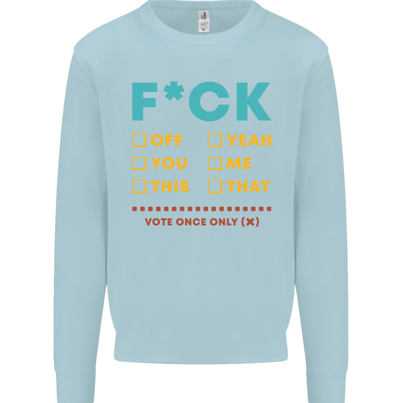 Fook Off Yeah You Me This Funny Offensive Mens Sweatshirt Jumper Light Blue