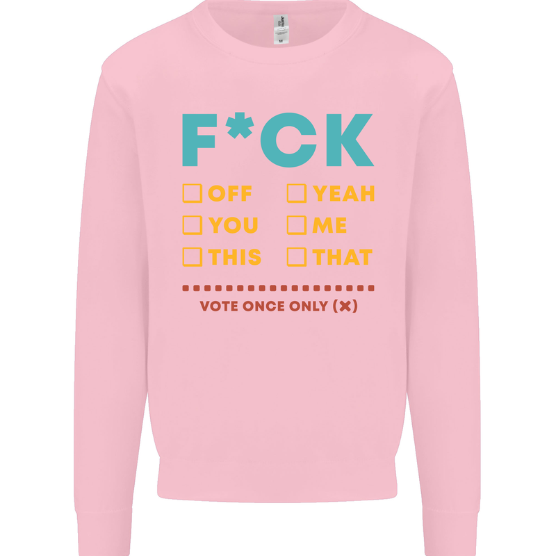 Fook Off Yeah You Me This Funny Offensive Mens Sweatshirt Jumper Light Pink