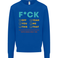 Fook Off Yeah You Me This Funny Offensive Mens Sweatshirt Jumper Royal Blue