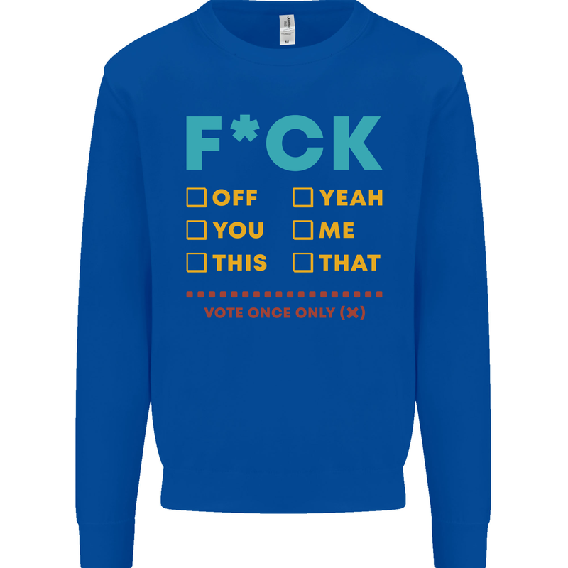 Fook Off Yeah You Me This Funny Offensive Mens Sweatshirt Jumper Royal Blue