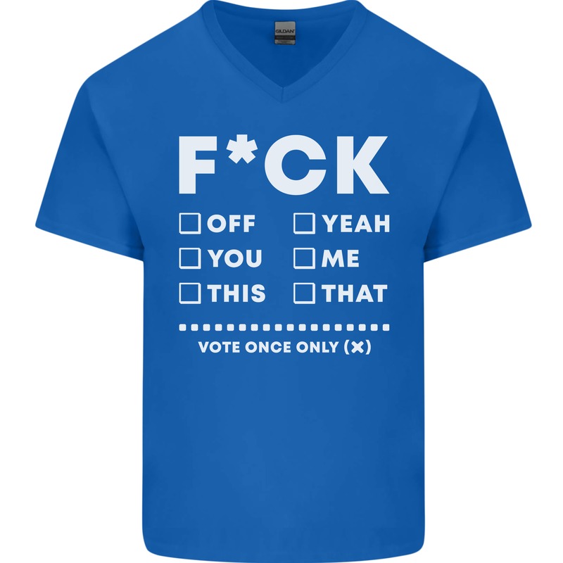 Fook Off Yeah You Me This Funny Offensive Mens V-Neck Cotton T-Shirt Royal Blue