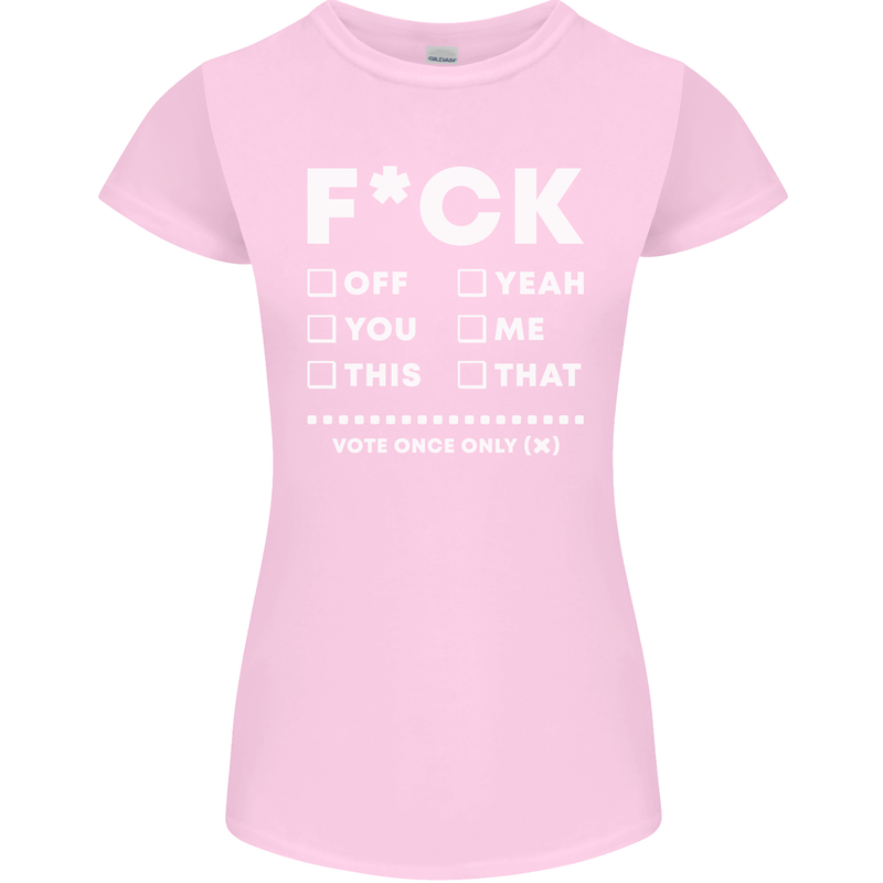 Fook Off Yeah You Me This Funny Offensive Womens Petite Cut T-Shirt Light Pink