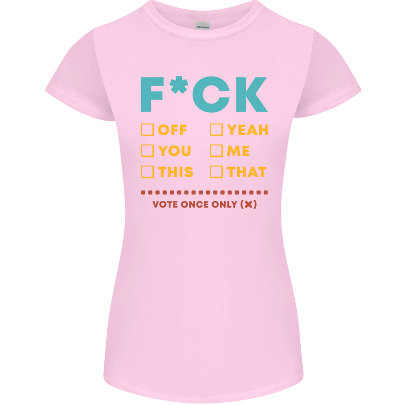 Fook Off Yeah You Me This Funny Offensive Womens Petite Cut T-Shirt Light Pink
