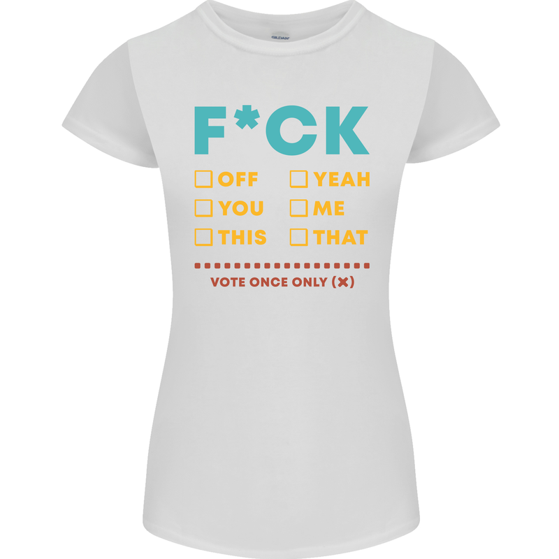 Fook Off Yeah You Me This Funny Offensive Womens Petite Cut T-Shirt White