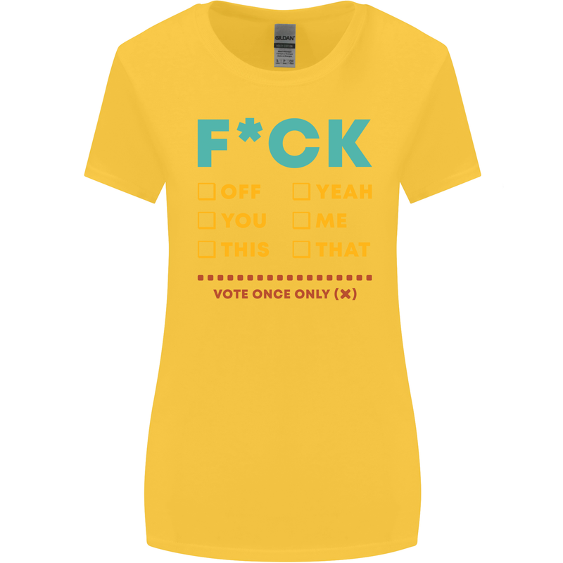 Fook Off Yeah You Me This Funny Offensive Womens Wider Cut T-Shirt Yellow