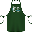 Fook it I'm Going Cycling Cyclist Bicycle Cotton Apron 100% Organic Forest Green